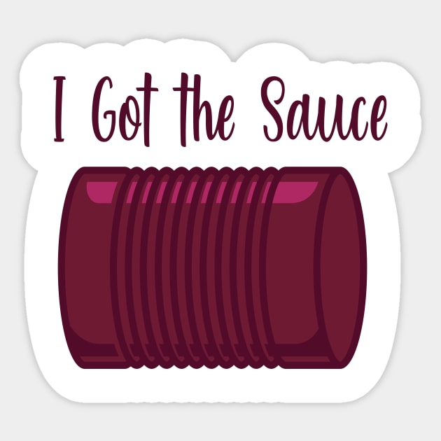 I Got the Sauce Sticker by burlybot